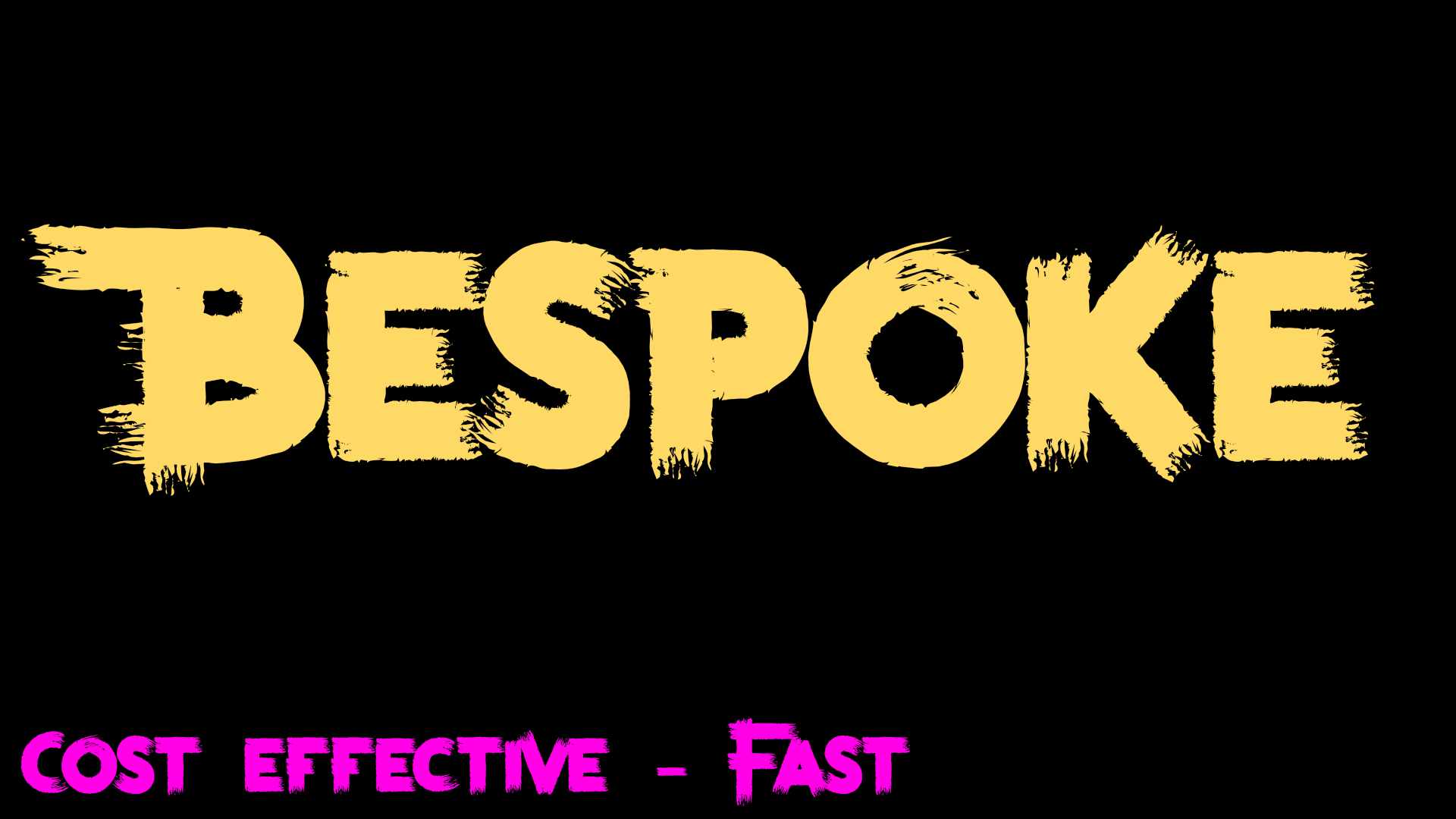 Bespoke Service